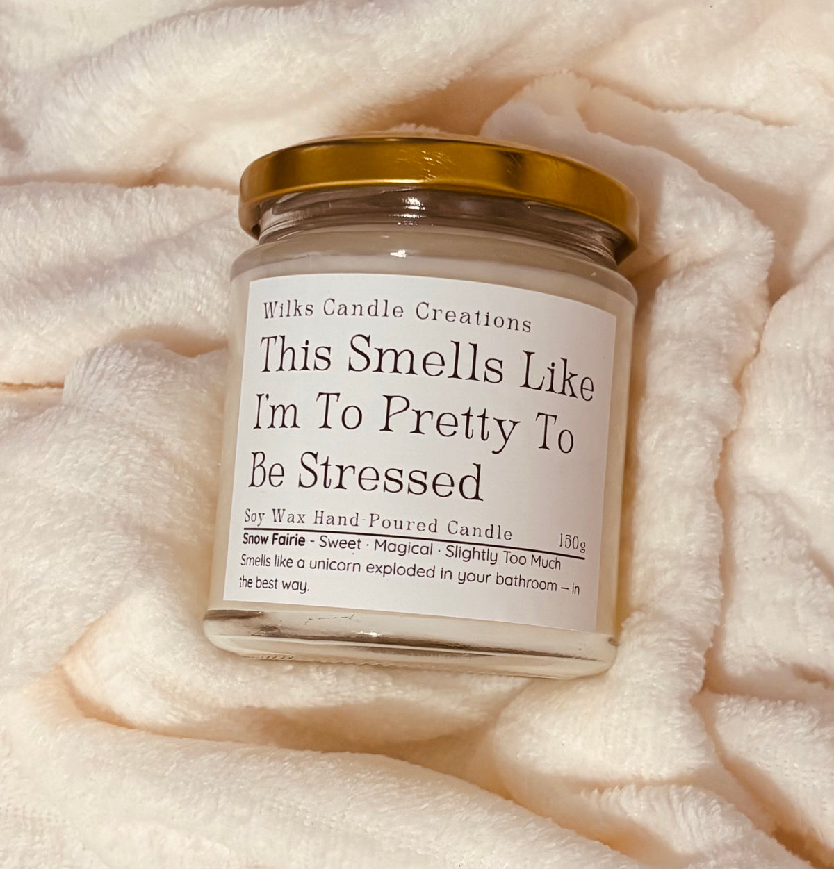 This Smells Like I’m Too Pretty To Be Stressed – Snow Fairie