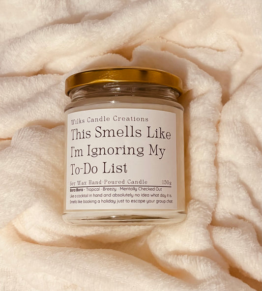 This Smells Like I’m Ignoring My To-Do List – Bora Bora